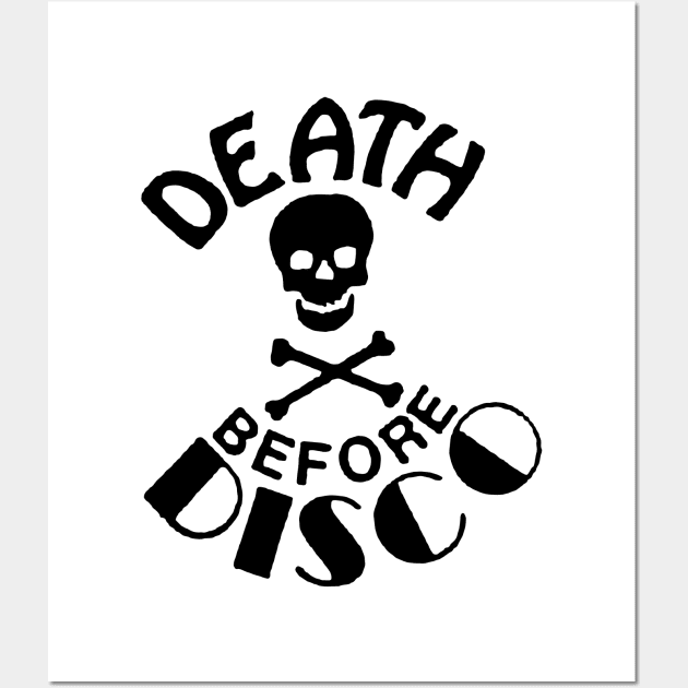 Death Before Disco Wall Art by TheCosmicTradingPost